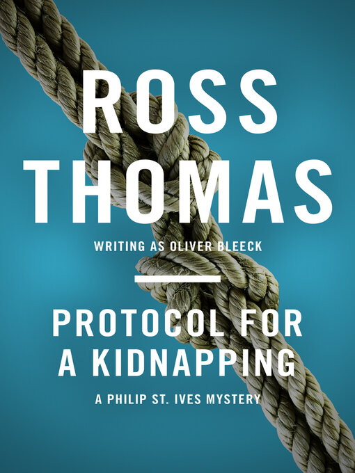 Title details for Protocol for a Kidnapping by Ross  Thomas - Available